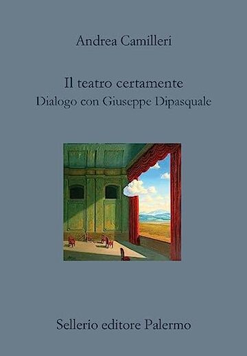 Il teatro certamente: Dialogo con Giuseppe Dipasquale